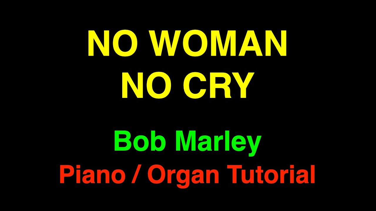 No Woman No Cry   Organ Tutorial