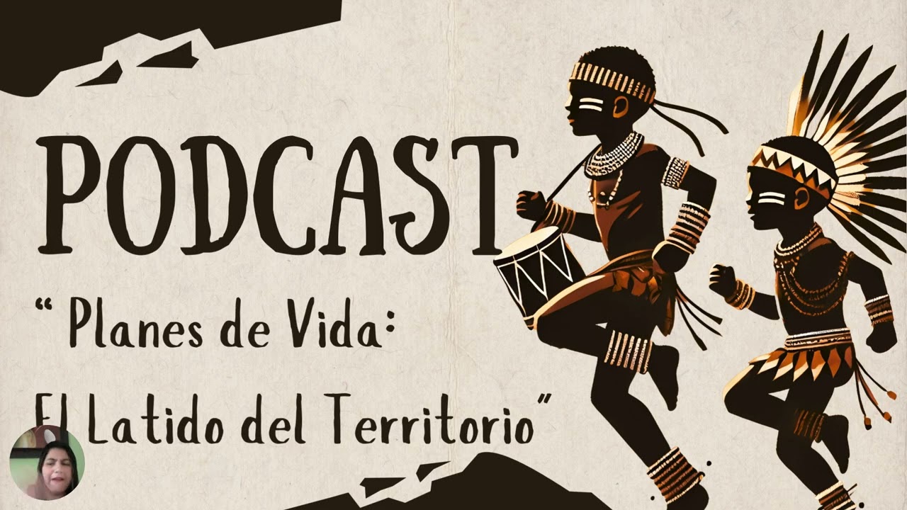 Planes de Vida, el latido del territorio. By Yesenia Cadena García 