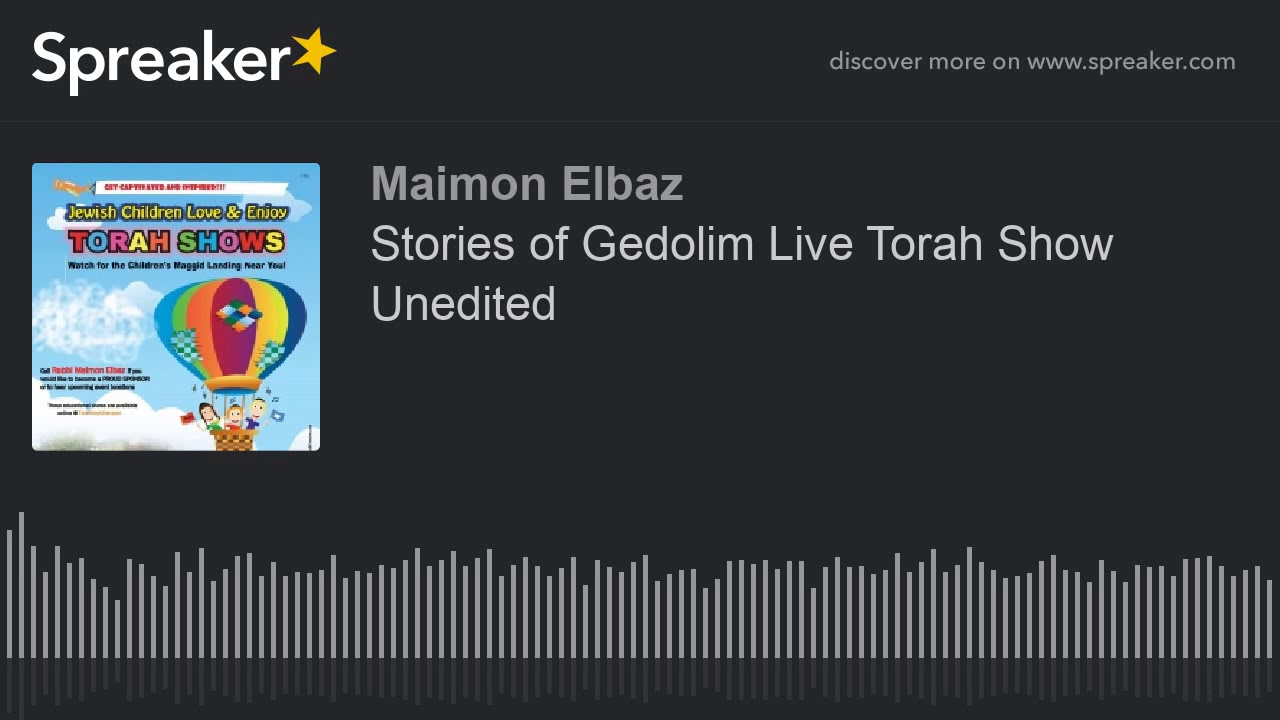 Stories of Gedolim Live Torah Show Unedited (part 1 of 4)