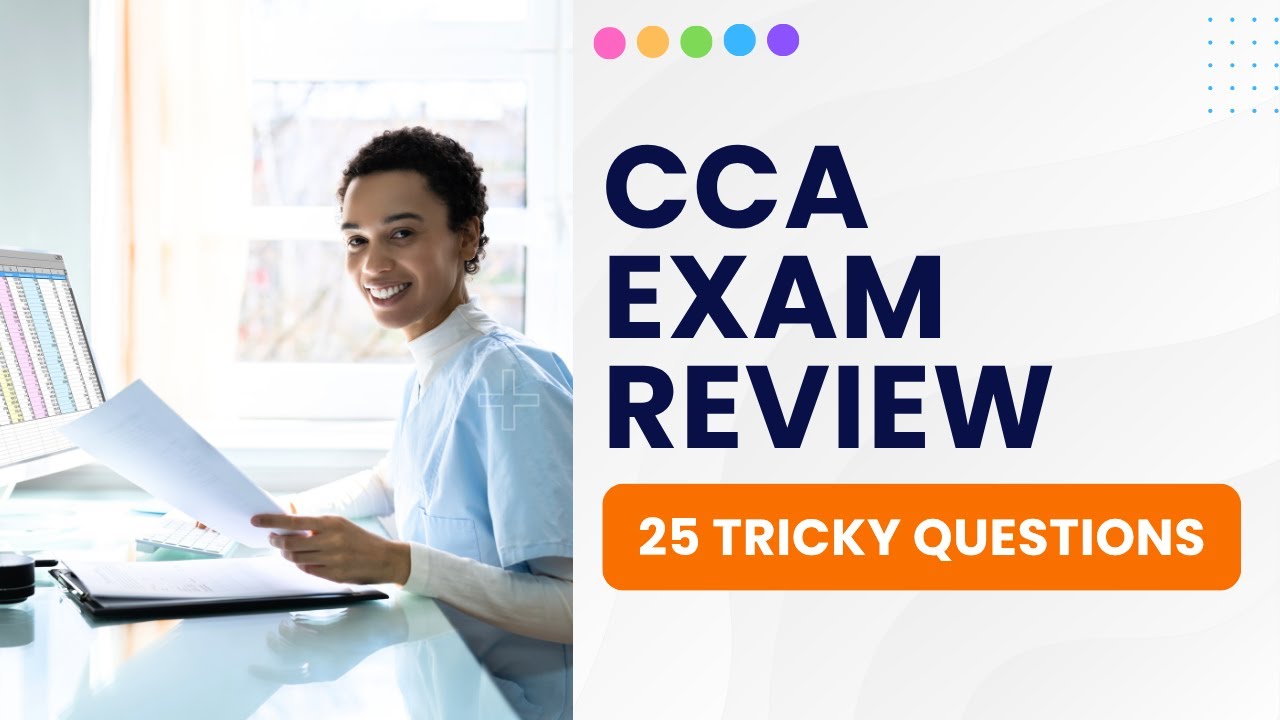 CCA Exam Review 2026 - Certified Coding Associate Practice Test (25 Tricky Questions)