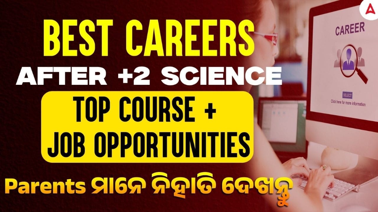 Best Career Options After +2 Science | Top Courses & High Salary Jobs | Adda247 Odia