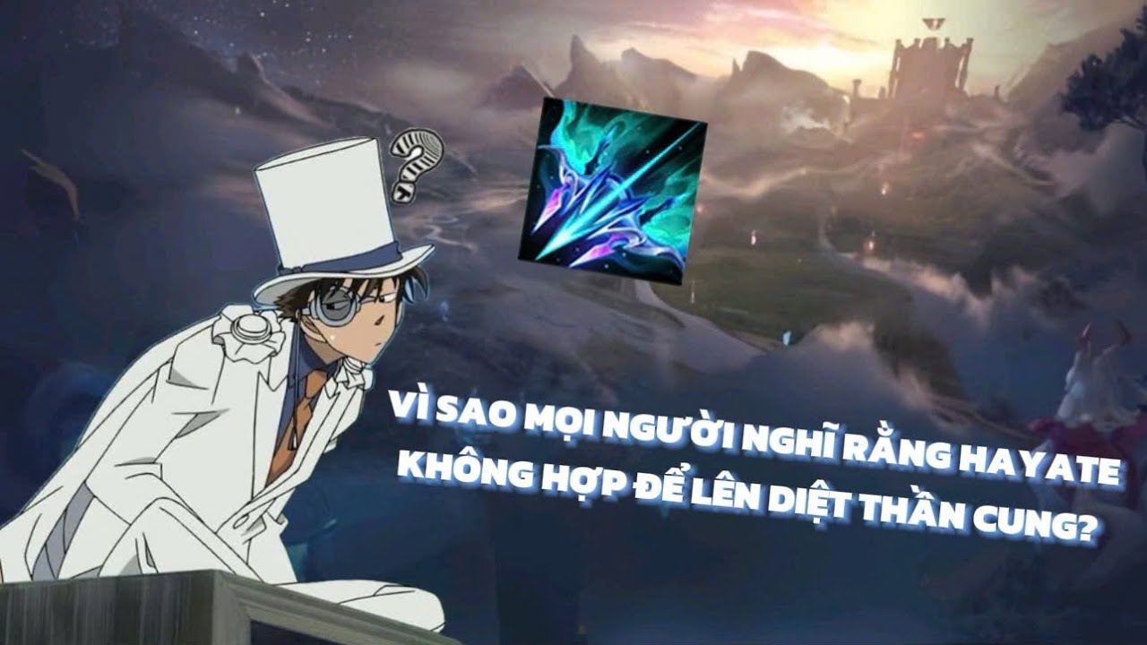 Darki AOV | Tại sao Hayate lên Diệt Thần Cung là sai?