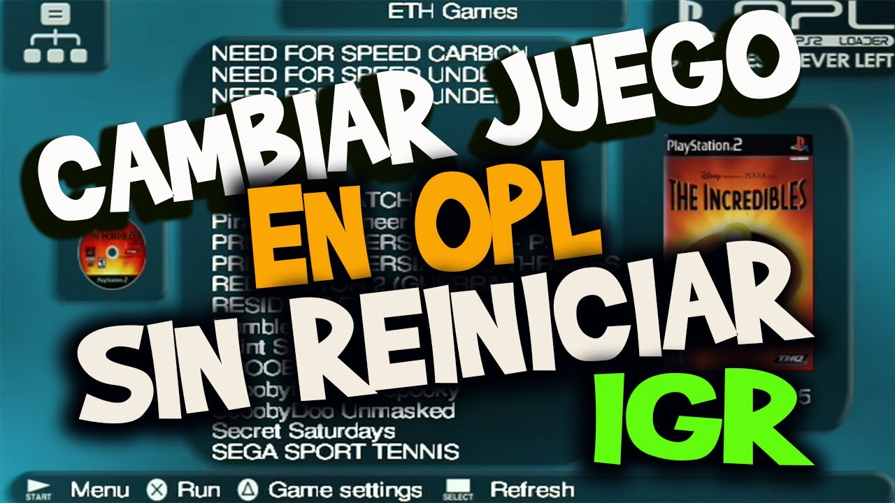 Tutorial para cambiar de juego en el OPL sin reiniciar la ps2|IGR PATH|