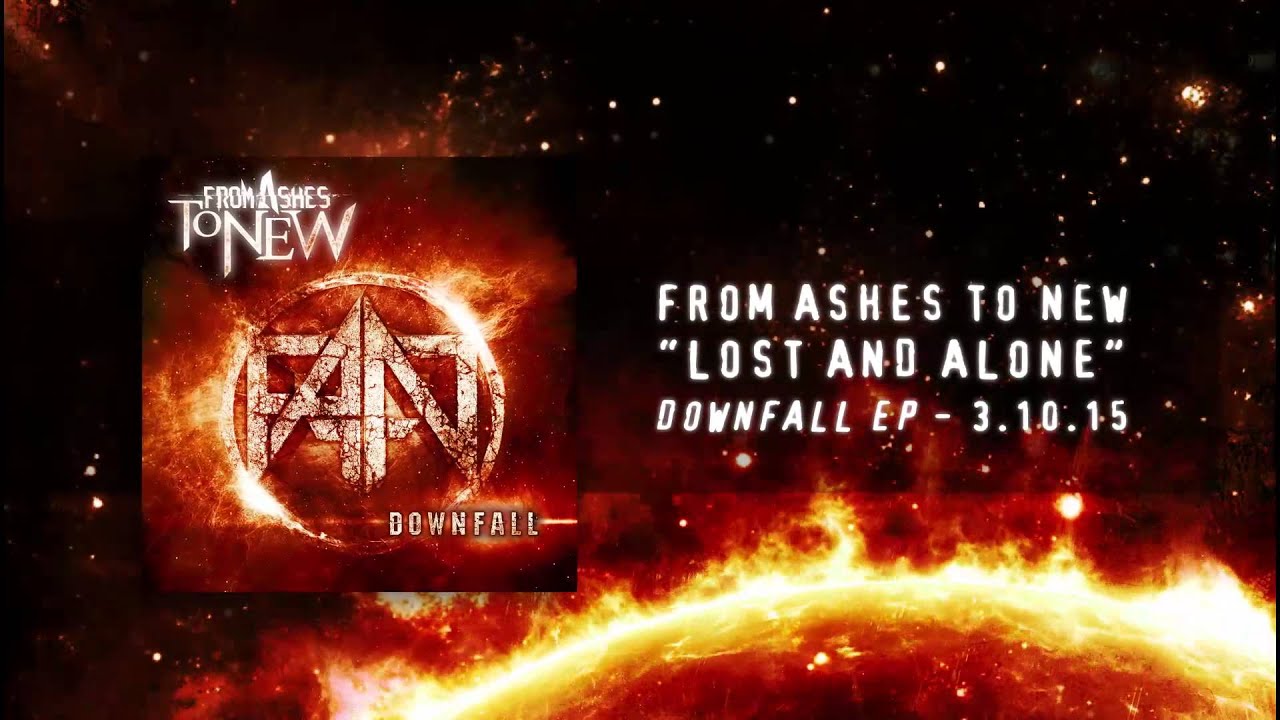 From Ashes to New - Lost and Alone (Audio Stream)