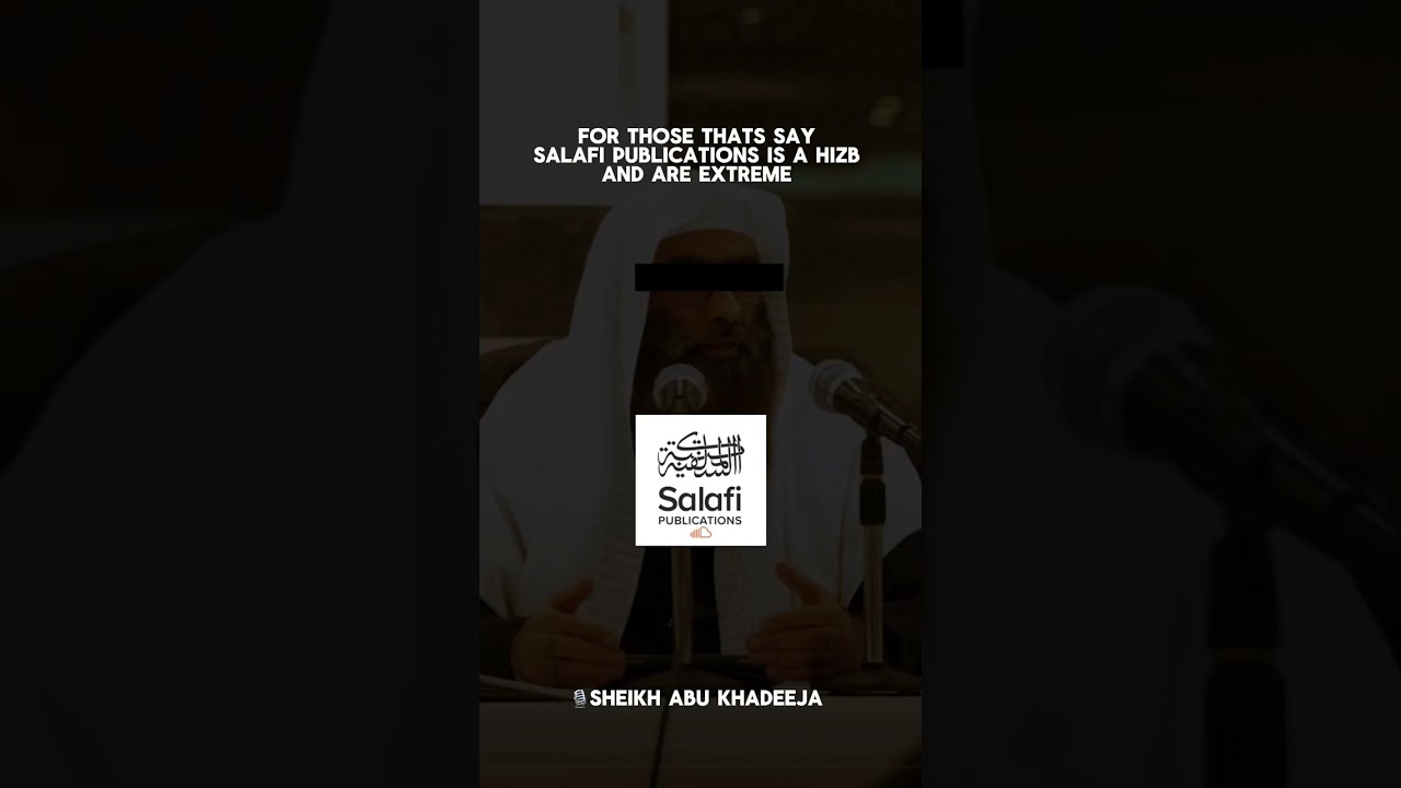 Spubs is hizbi refuted by Shaykh Abu Khadeejah Abdel Wahid Hafidhullah