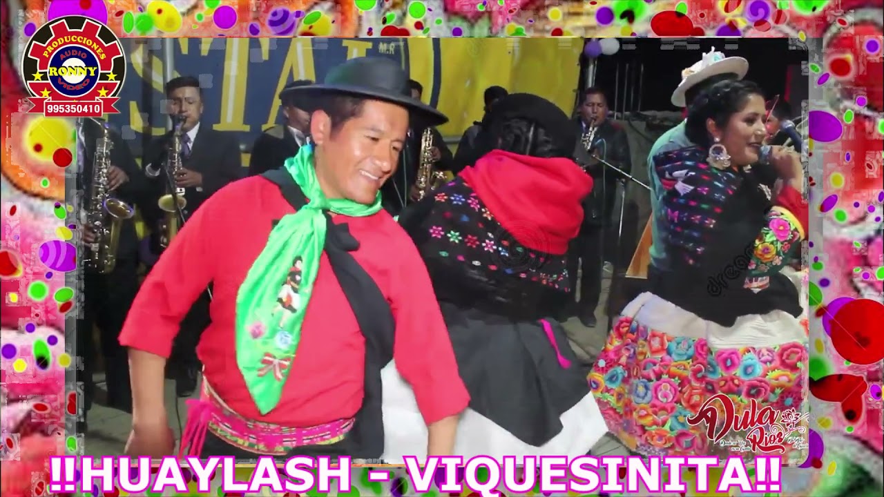 DULA RIOS - (HUAYLASH) YO SOY LA VIQUESINITA