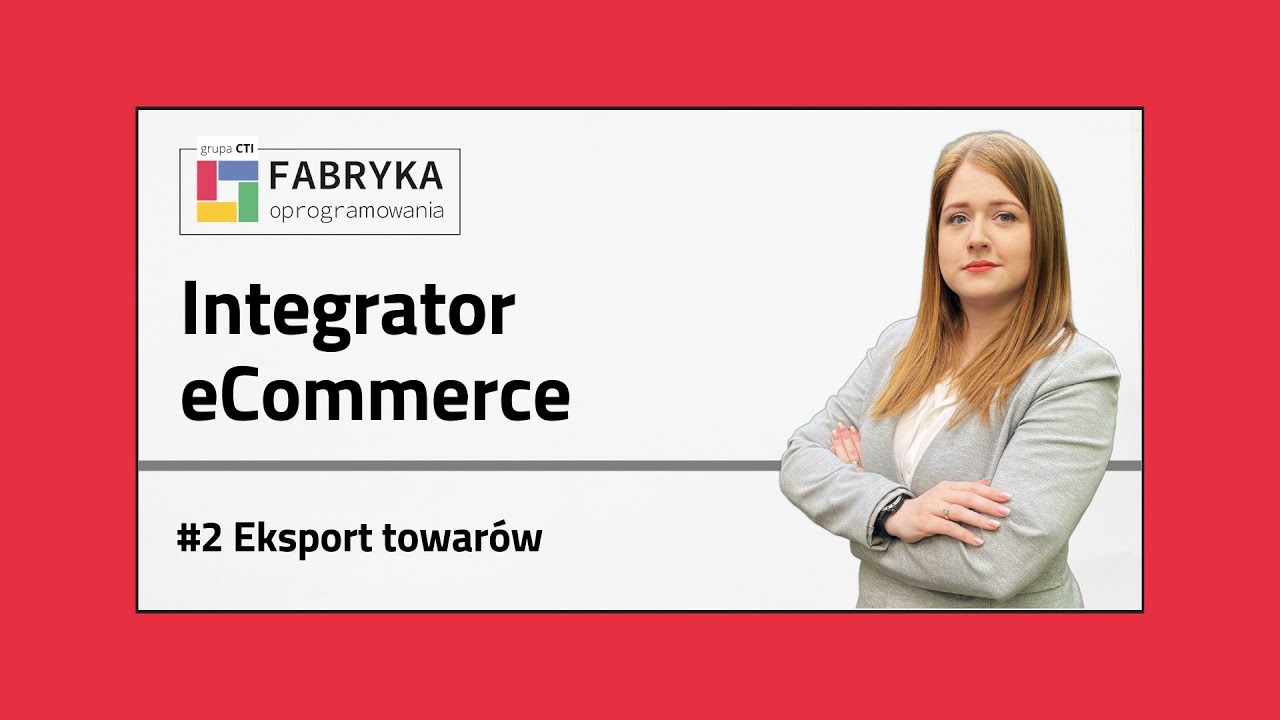 Integracja sklepu z Comarch ERP  &ndash; #2 Eksport towar&oacute;w
