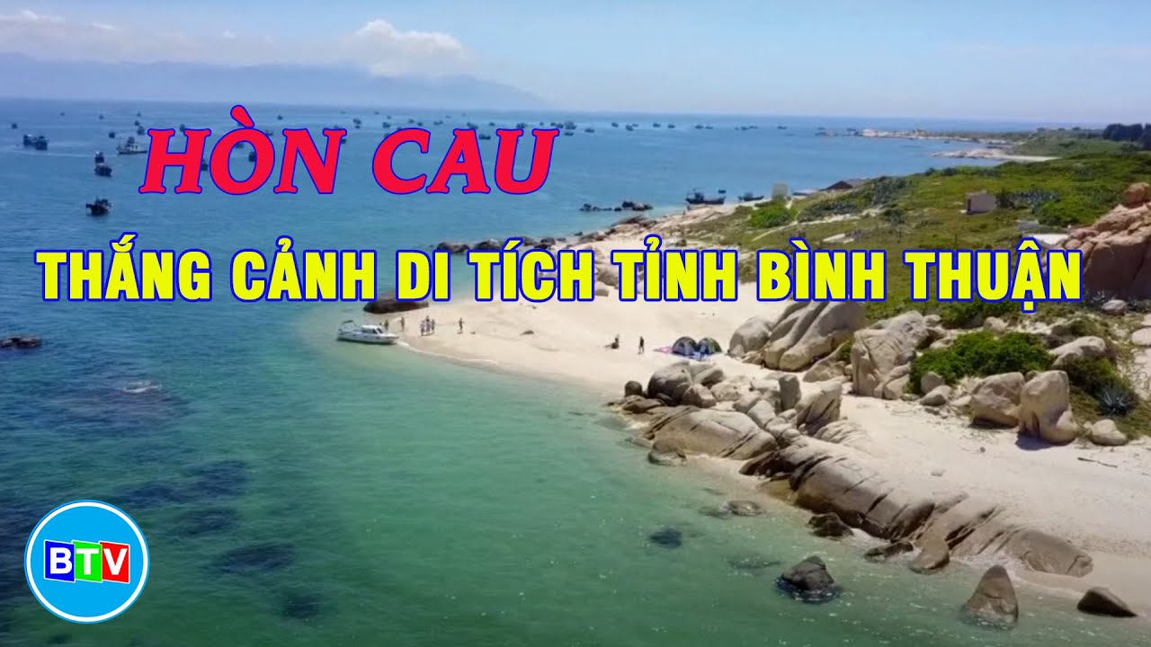 Tuy Phong tổ chức Lễ đ&oacute;n nhận Bằng Xếp hạng cấp tỉnh thắng cảnh H&ograve;n Cau