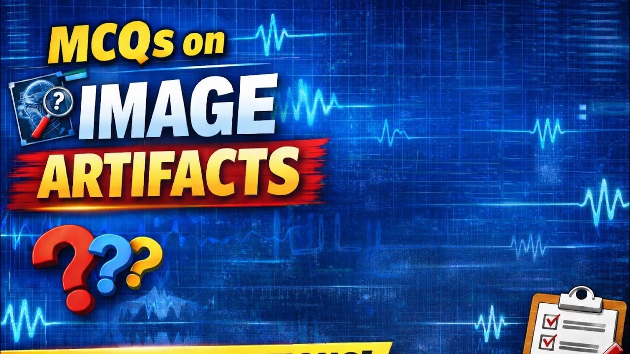 MCQS ON IMAGE ARTIFACTS 💯💯💯🎯🎯