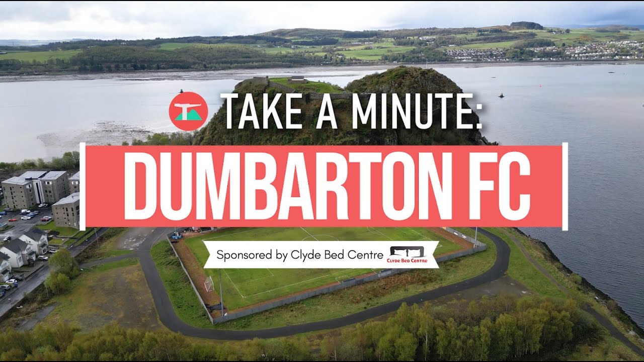 Take a Minute - Local Heritage: Dumbarton FC
