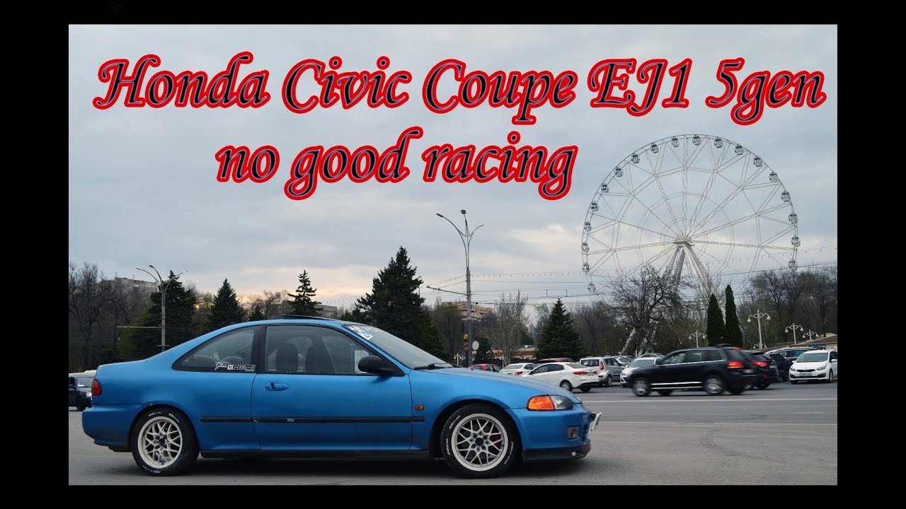 Обзор Honda Civic Coupe EJ1 5gen | no good racing