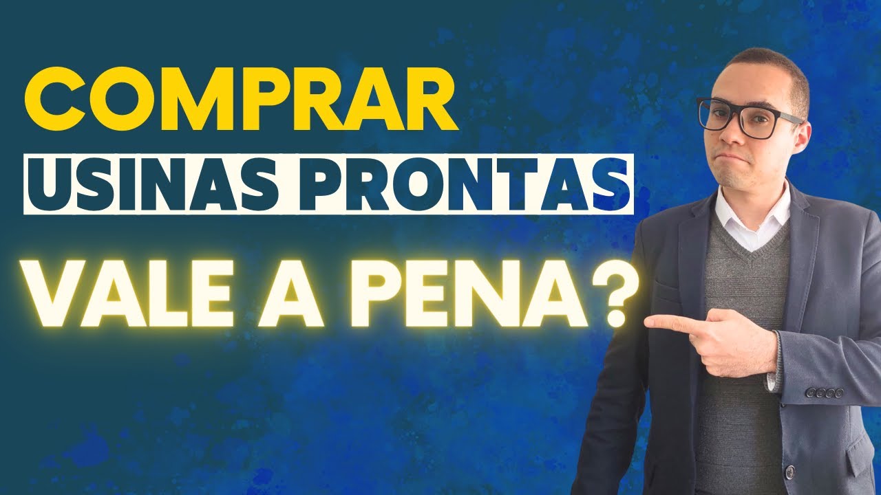 Usinas Prontas ou em Construção: Cuidados na hora da negociação