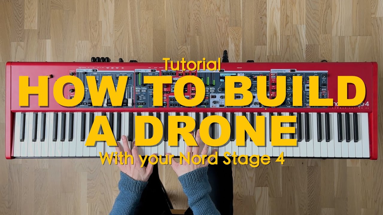 How To Build a Drone with your Nord Stage 4 | Worship Sounds by Noah Wonder