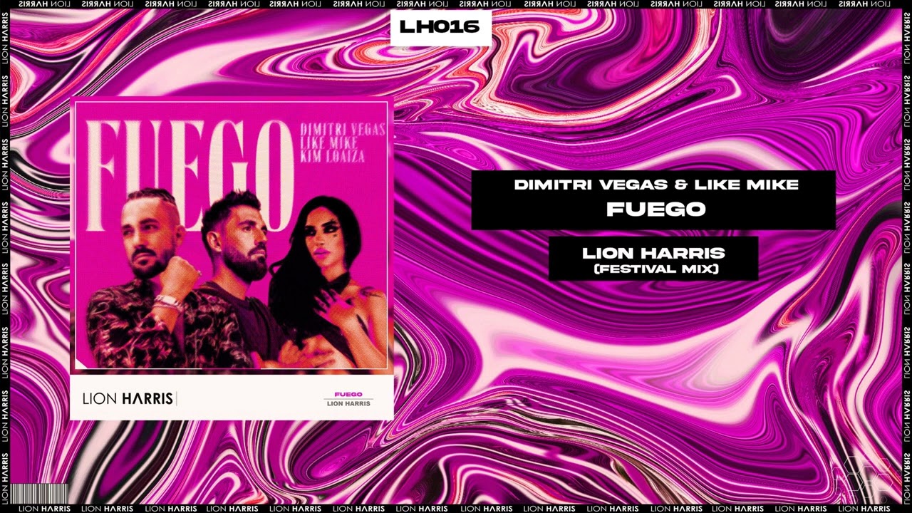 |Big Room| Dimitri Vegas & Like Mike x Kim Loaiza - Fuego (LION HARRIS Festival Mix) [Self-Released]