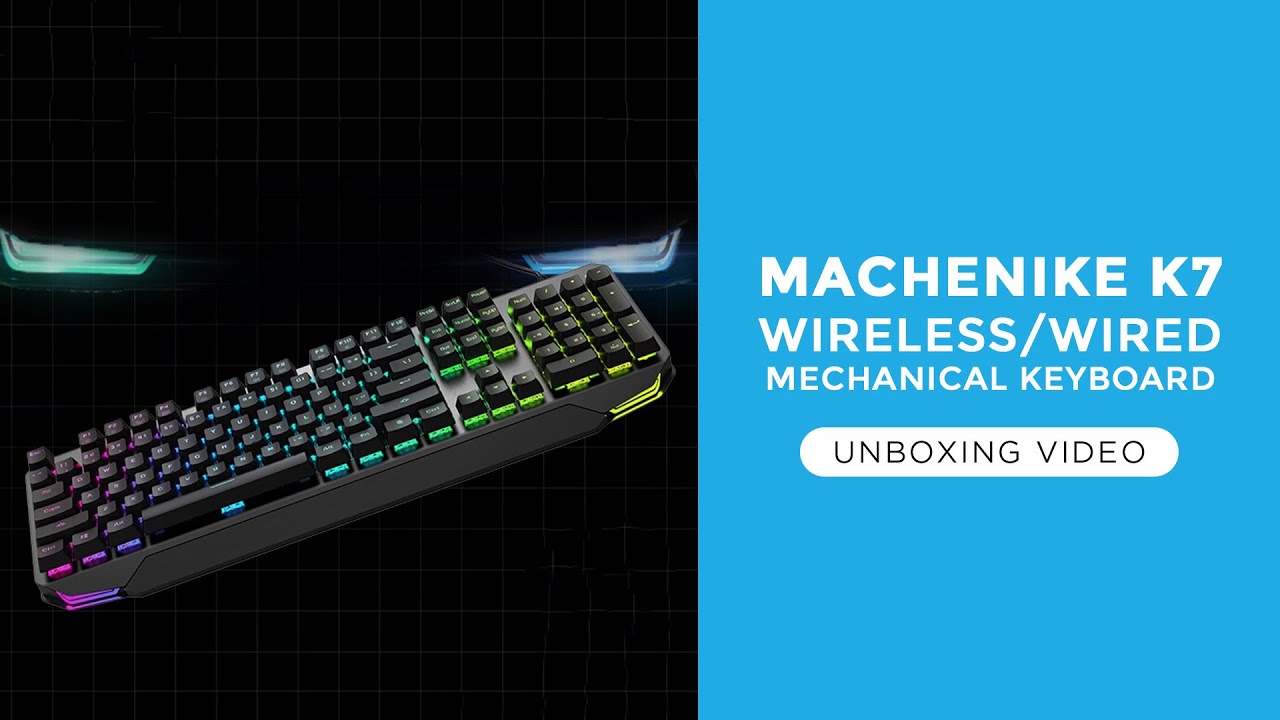 [UNBOXING VIDEO] Machenike K7 Wireless/Wired Mechanical Keyboard
