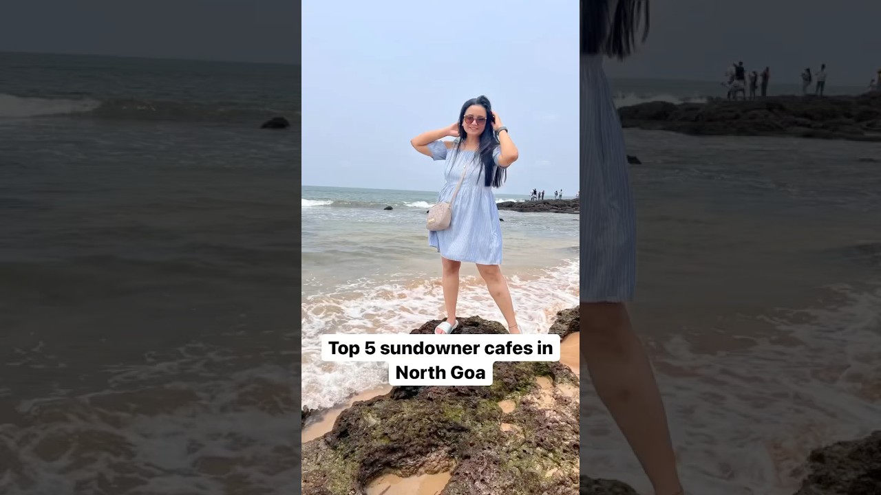 Top 5 Sundowner cafes in North Goa | #northgoa #beachvibes #summervibes