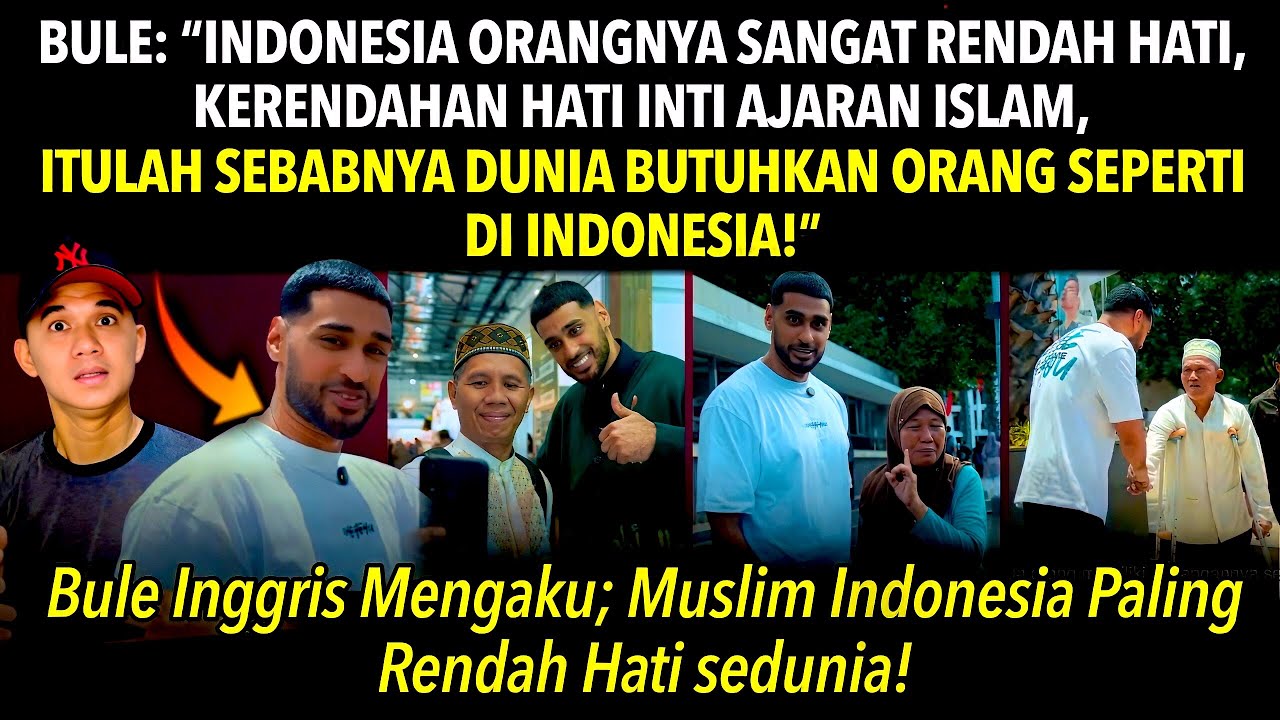 Bule Inggris Mengaku; Muslim Indonesia Paling Rendah Hati Sedunia!
