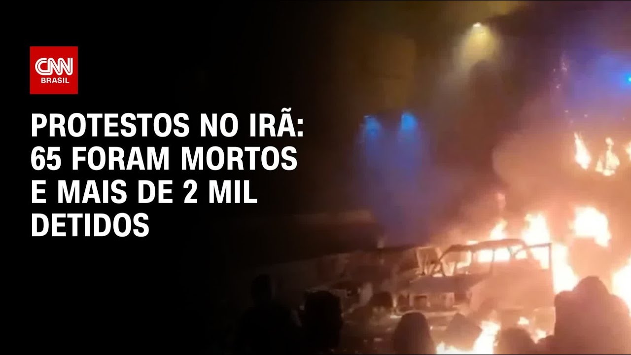 Protestos no Ir&atilde; j&aacute; deixaram 65 mortos e mais de 2 mil presos, diz ag&ecirc;ncia | AGORA CNN