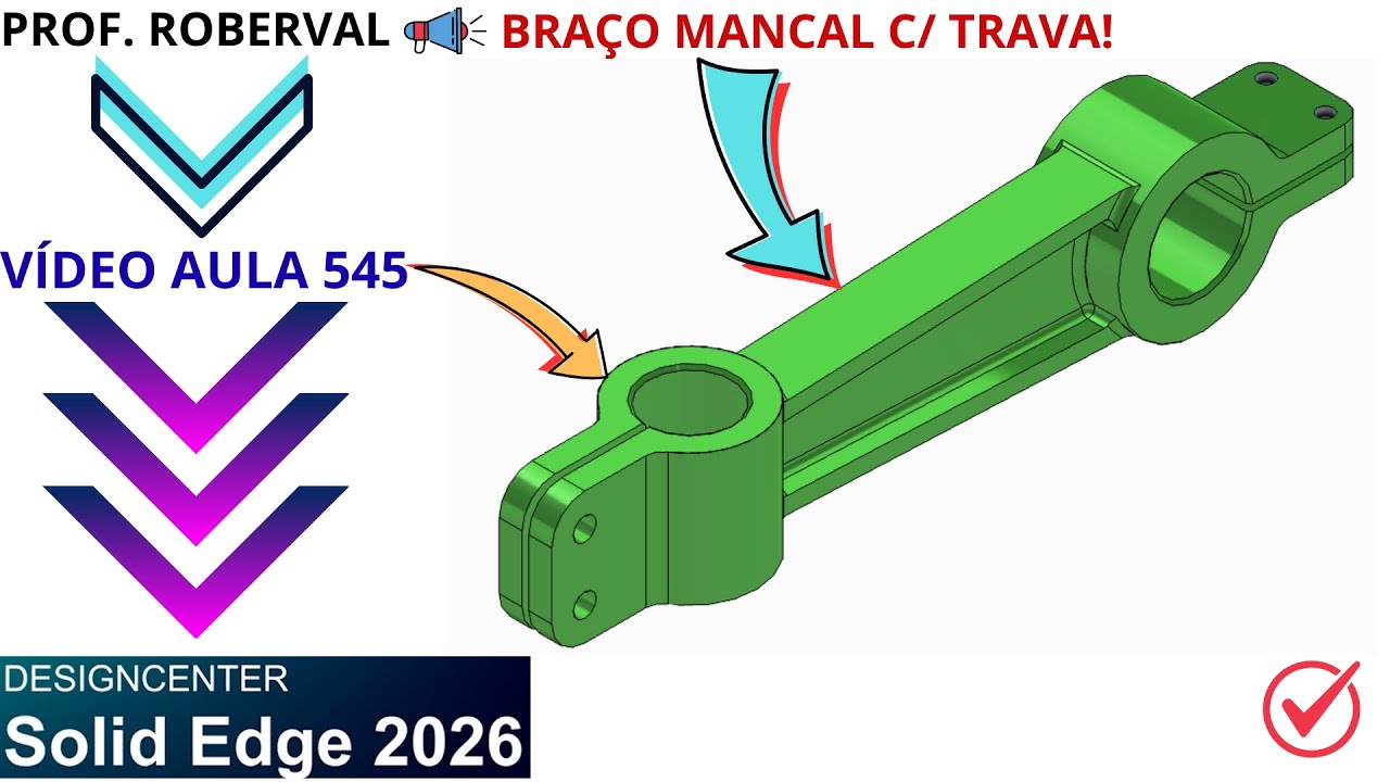 AULA 545 - Modelamento do Braço Mancal com Trava no Solid Edge 2026