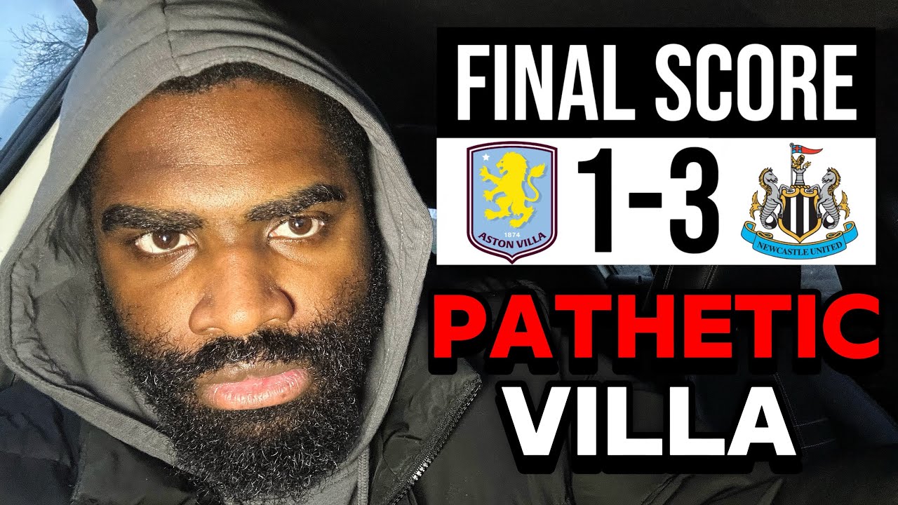 PATHETIC VILLA OUT THE FA CUP 🤬 | ASTON VILLA 1-3 NEWCASTLE 