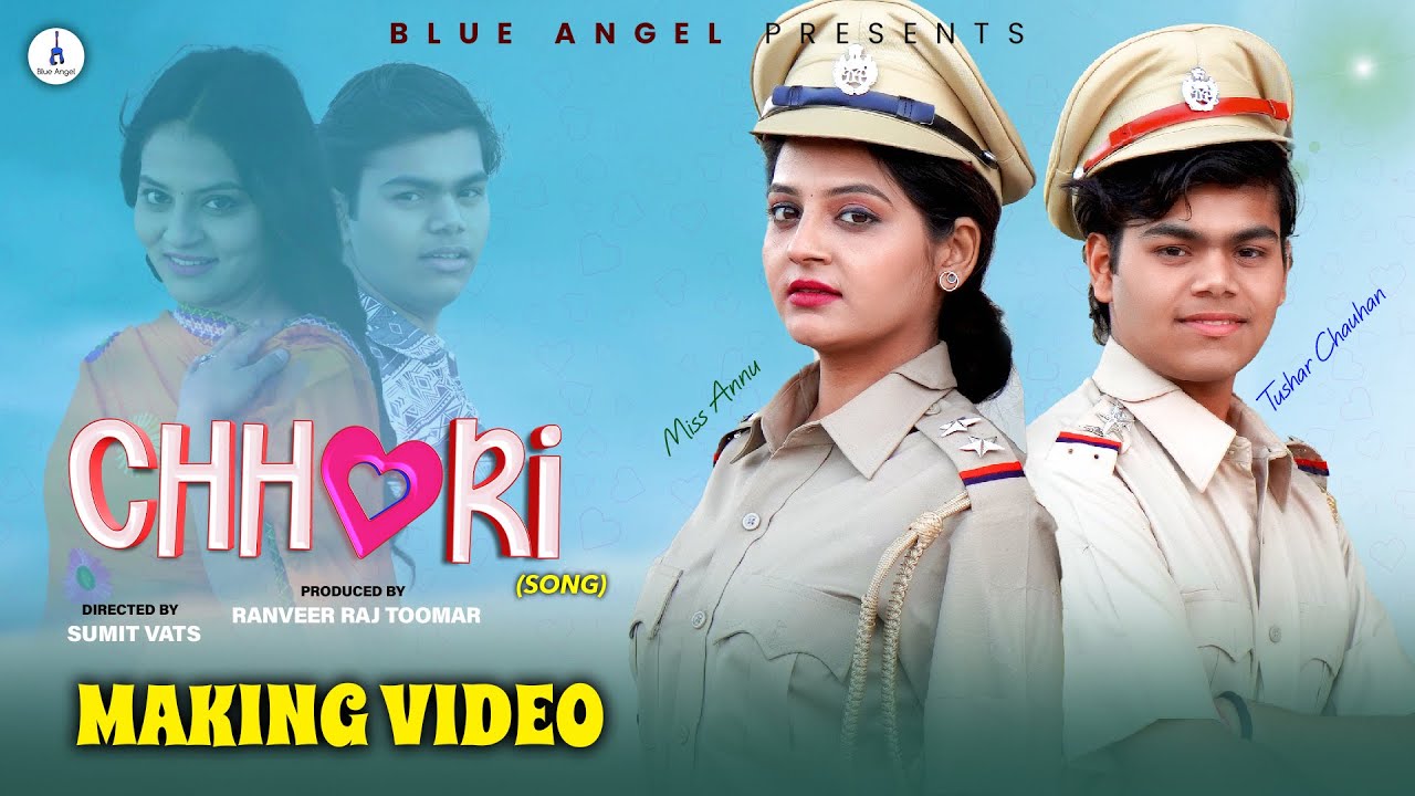 Chori Song Making (Official Video) | Tushar Chauhan | Miss Annu | Dhanesh Raj| Latest Song 2025