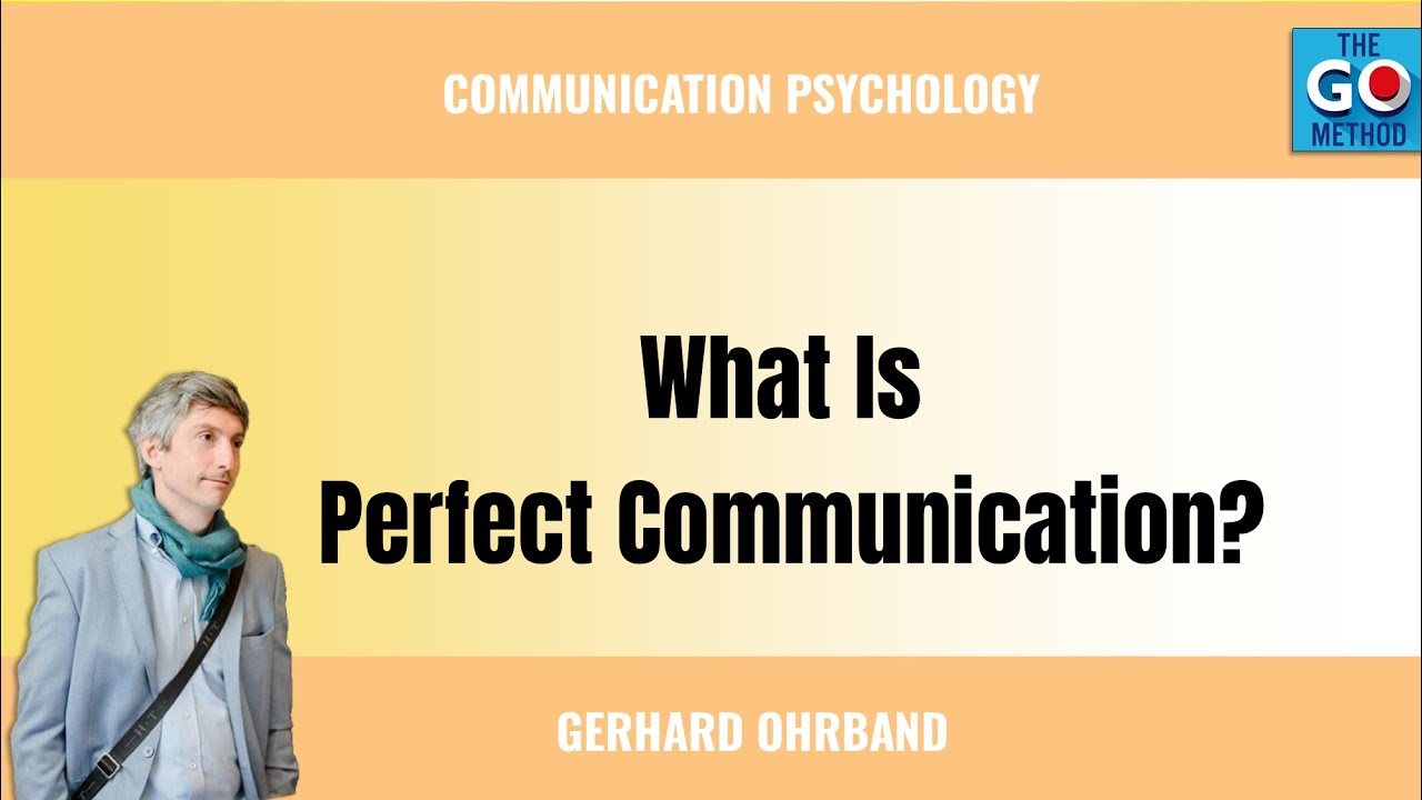 What Is Perfect Communication?