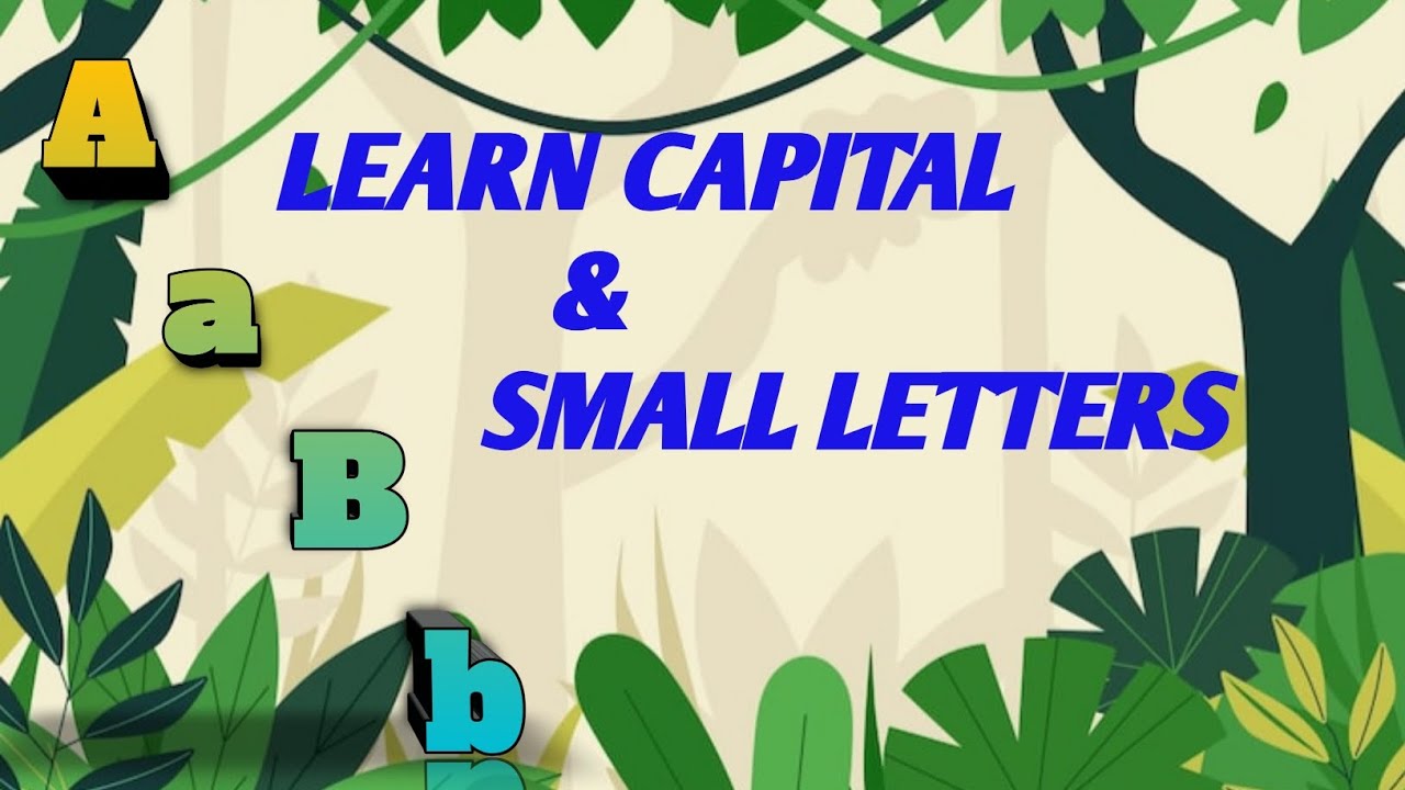 EDUCATIONAL VIDEO/KIDS FUN VIDEO/ LEARN ABC/  LEARN CAPITAL AND SMALL LETTERS 