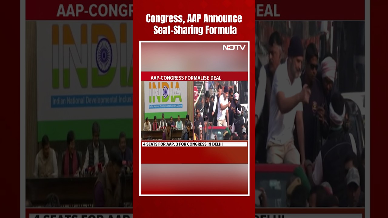 Congress AAP Alliance In Delhi | Congress, AAP Announce Seat-Sharing Formula For Delhi, 3 States
