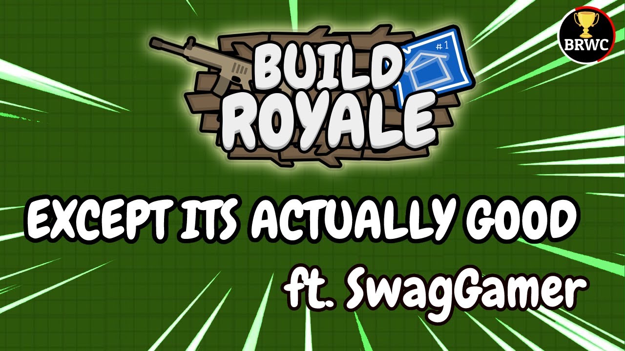 BuildRoyale World Cup except its actually good - ft. SwagGamer