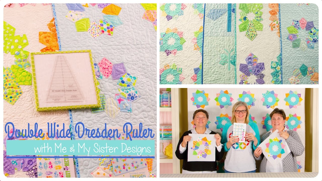 The Double Wide Dresden Ruler by Me and My Sister Designs