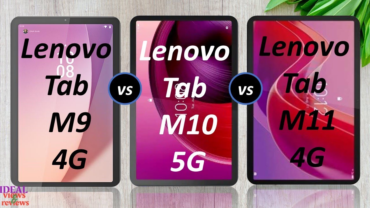 lenovo tab M9 4G vs lenovo tab M10 5G vs lenovo tab M11 4G