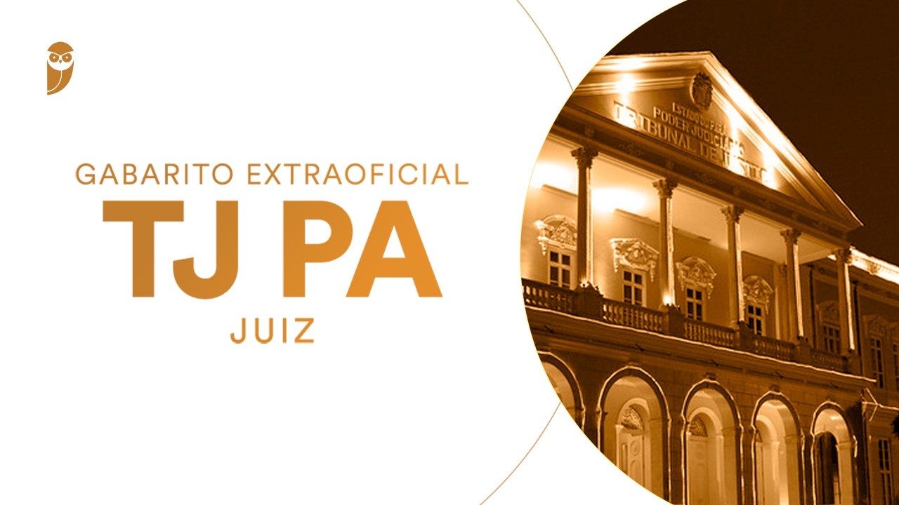 Gabarito Extraoficial: TJ PA (Juiz)