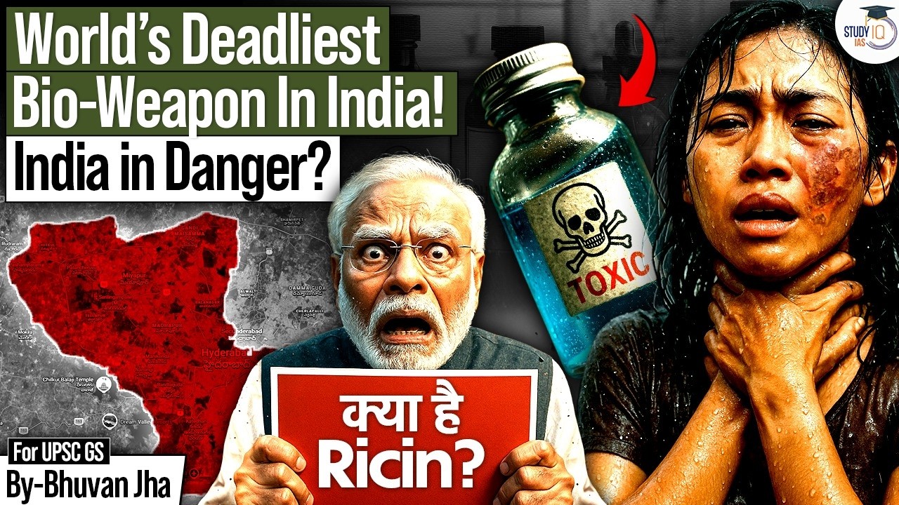World’s Deadliest Bio Weapon in India | RICIN | Humans are in Danger? | UPSC | StudyIQ IAS