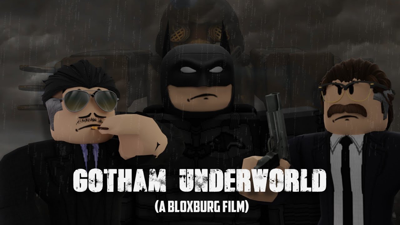 Batman Gotham underworld a bloxburg film
