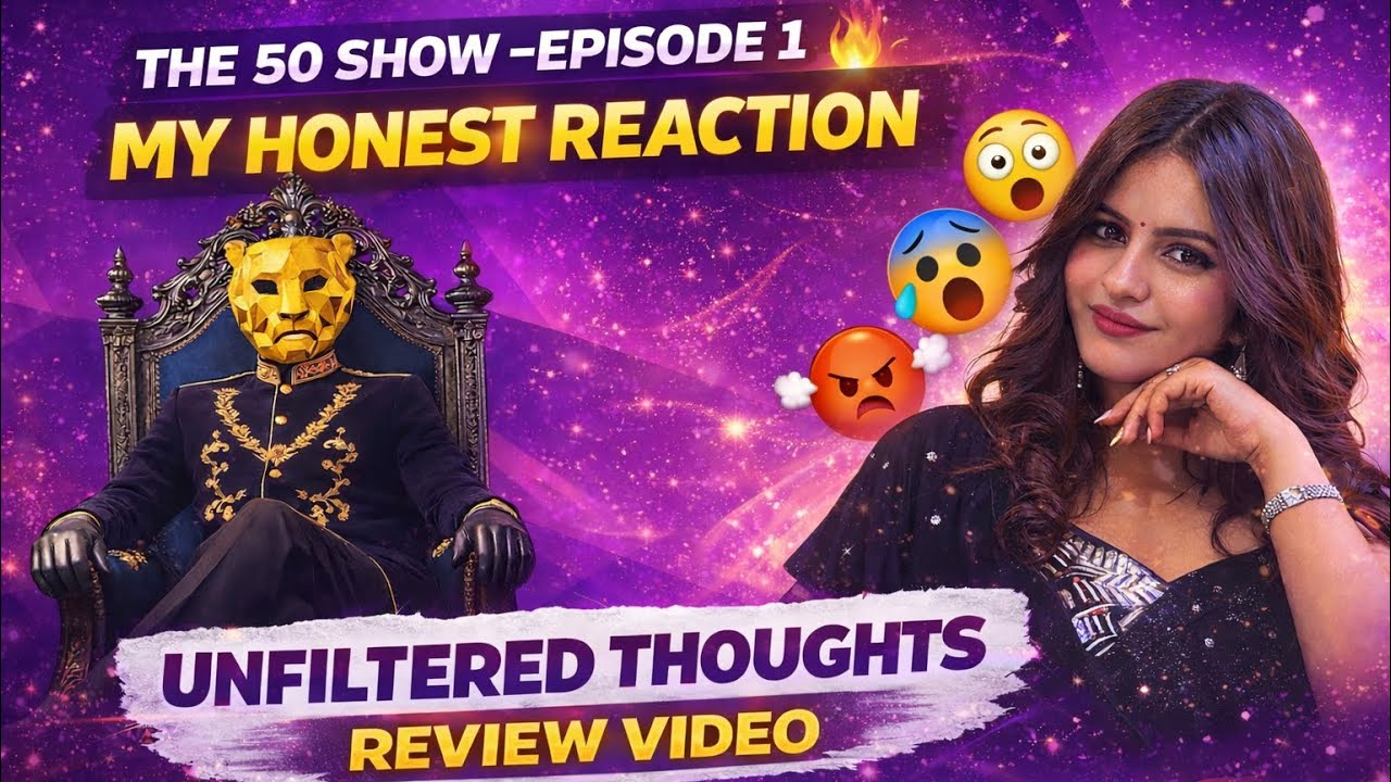 The 50 Show👏🏻 | Episode 1 Review😵‍💫| Unfiltered Reaction after seeing 1st episode 🤔