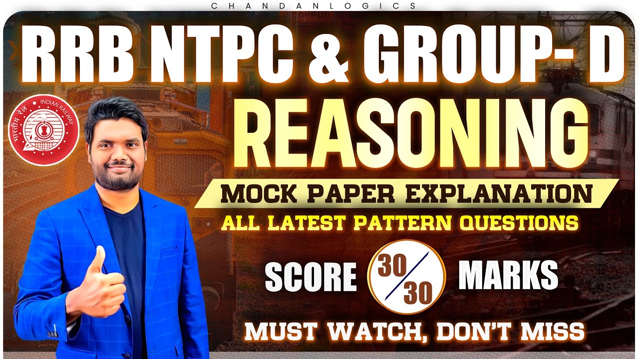 RRB NTPC & Group D 2025 REASONING Mock Paper Explanation | Best Short Tricks To Score 30/30 Marks