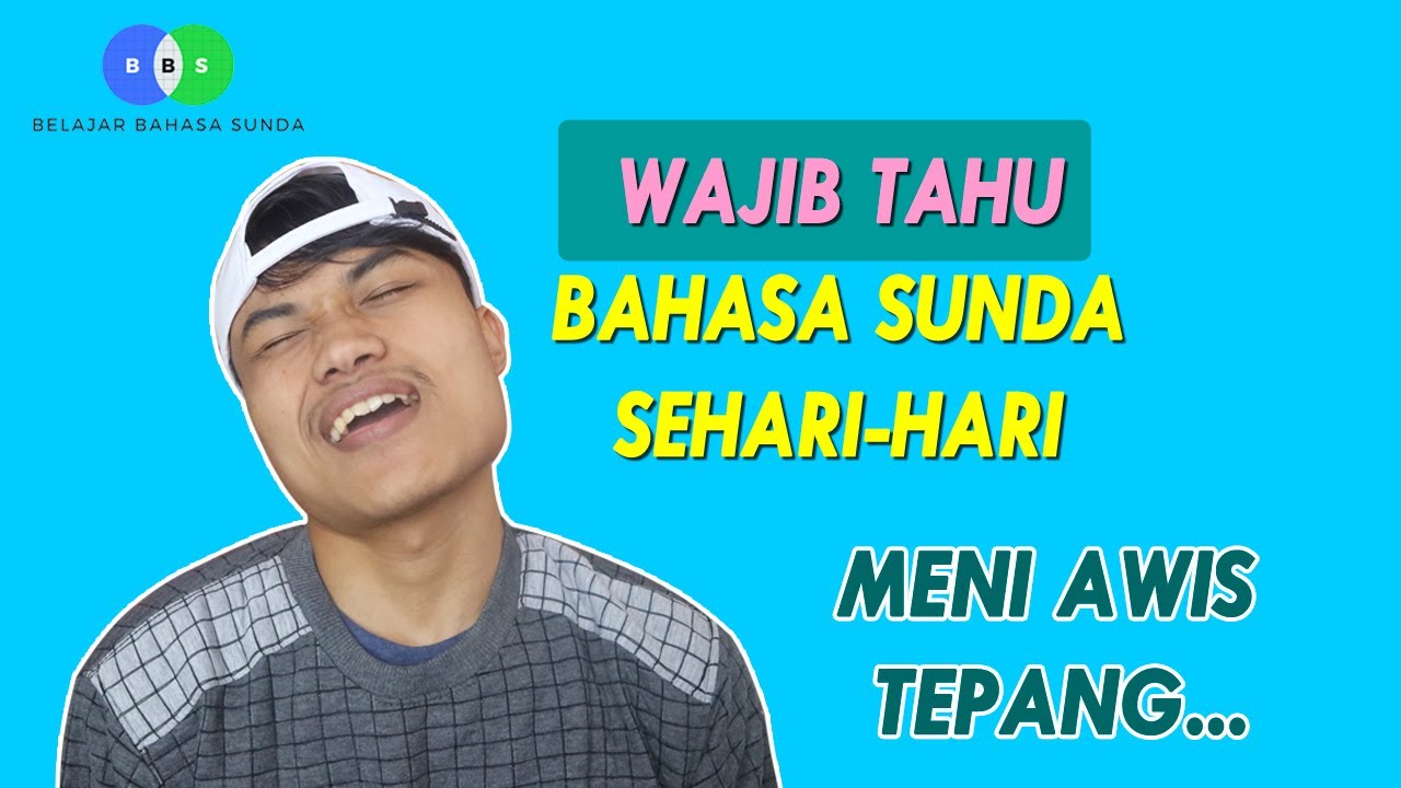 Belajar Bahasa Sunda Sehari-hari dan Artinya | Belajar Bahasa Sunda Halus #2