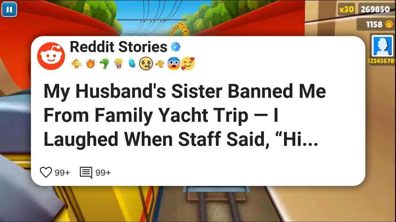My Husband’s Sister Banned Me From Family Yacht Trip — I Laughed When Staff Said, “Hi #reddit 