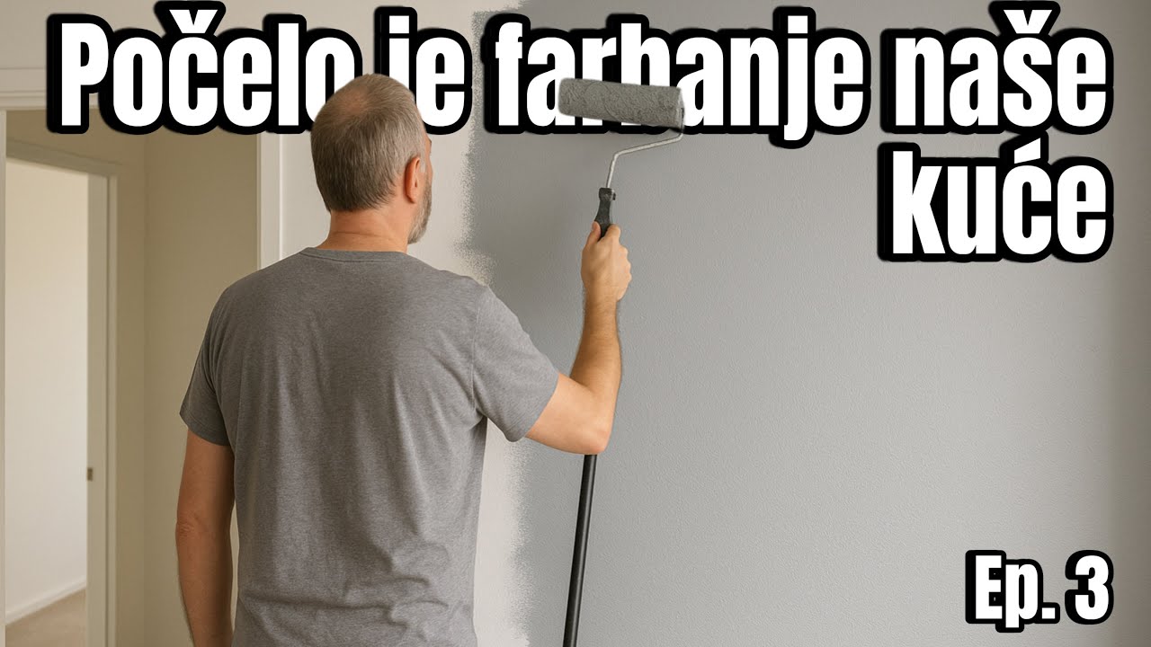 Pocelo je farbanje nase nove kuce! Novi Dom Ep  3