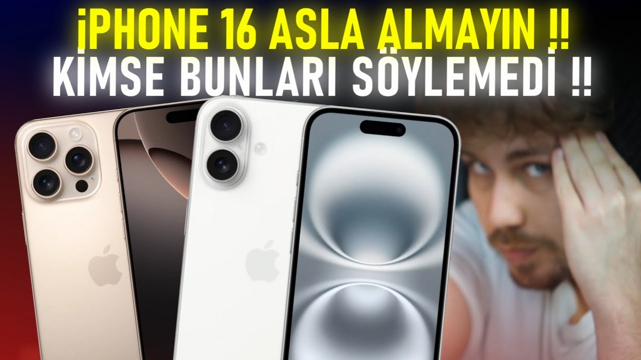 iPhone 16 ASLA ALMAYIN ! - BUNLARI KİMSE ANLATMADI !!