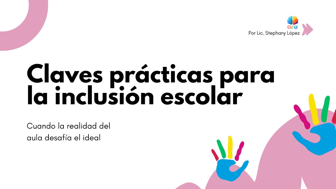 CLAVES PRÁCTICAS PARA LA INCLUSIÓN ESCOLAR
