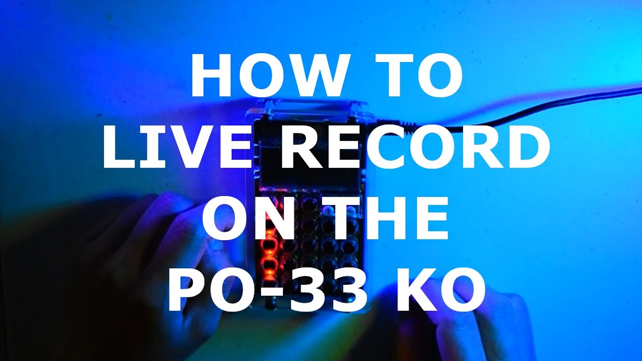No Talking ~ How to live record a beat from scratch on the PO-33
