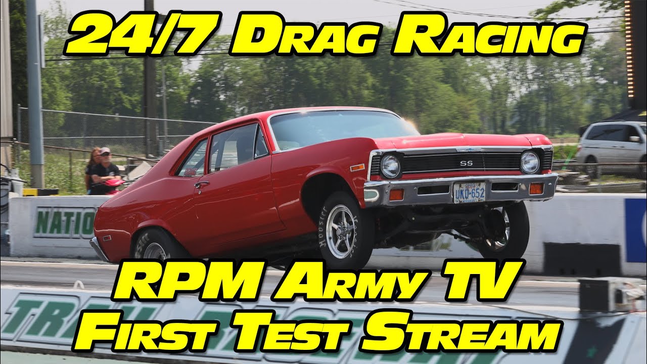 TEST STREAM 🏁 Welcome to the Ultimate Drag Racing Experience - LIVE 24/7 on RPM Army! 🏁