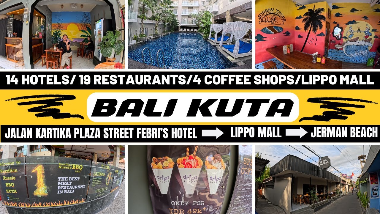 Bali Kuta Street Walk 14 Hotels 19 Restaurants, Lippo Mall, Jerman Beach