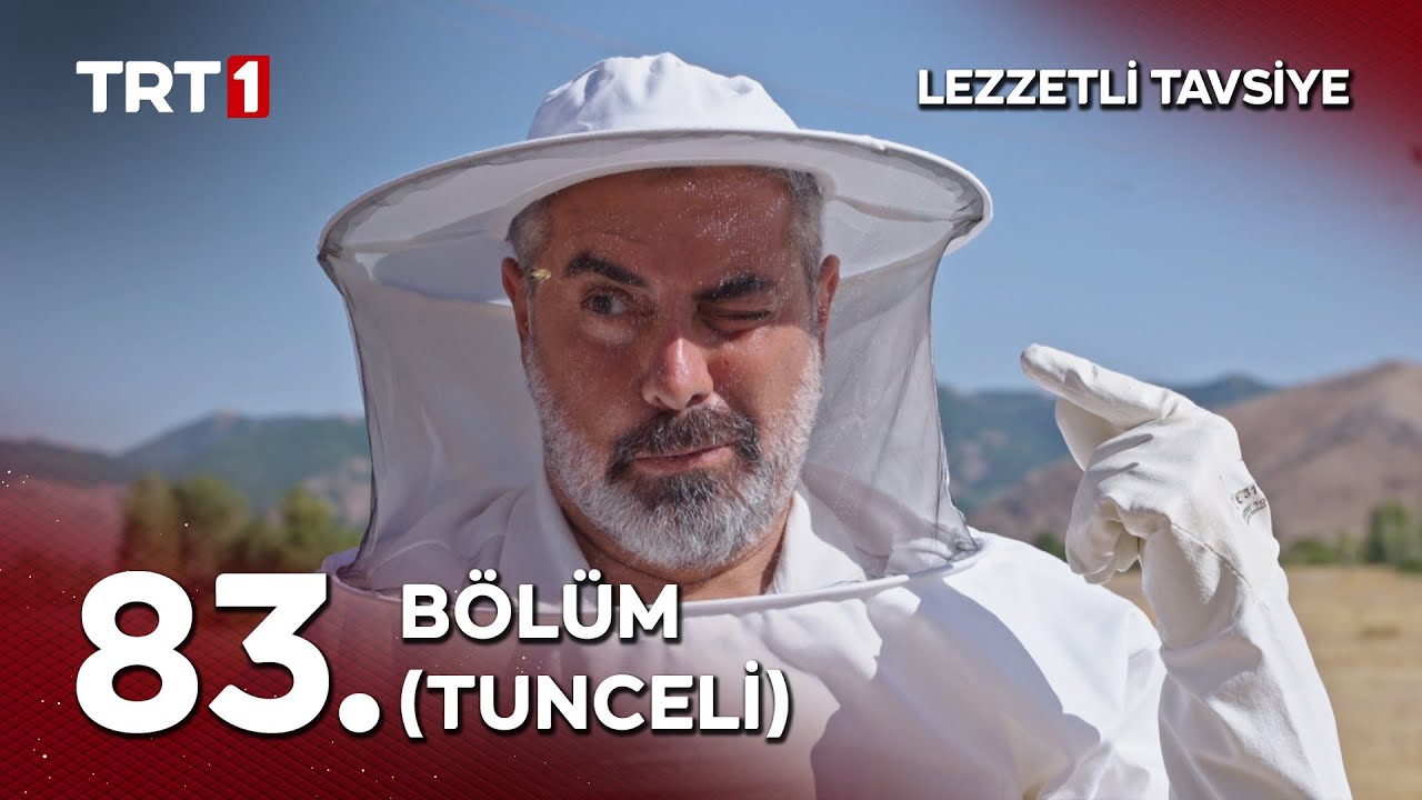 Turgay Başyayla ile Lezzetli Tavsiye 83. Bölüm (Tunceli)