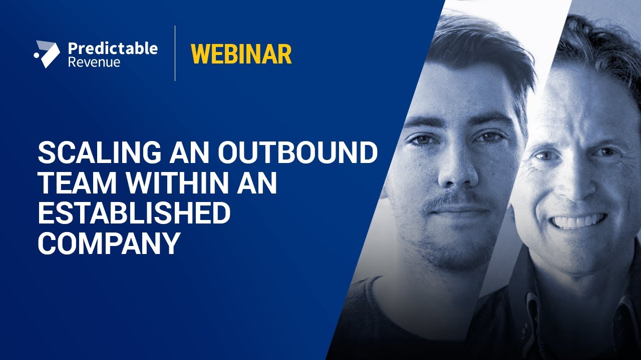 Scaling an Outbound Team Within an Established Company