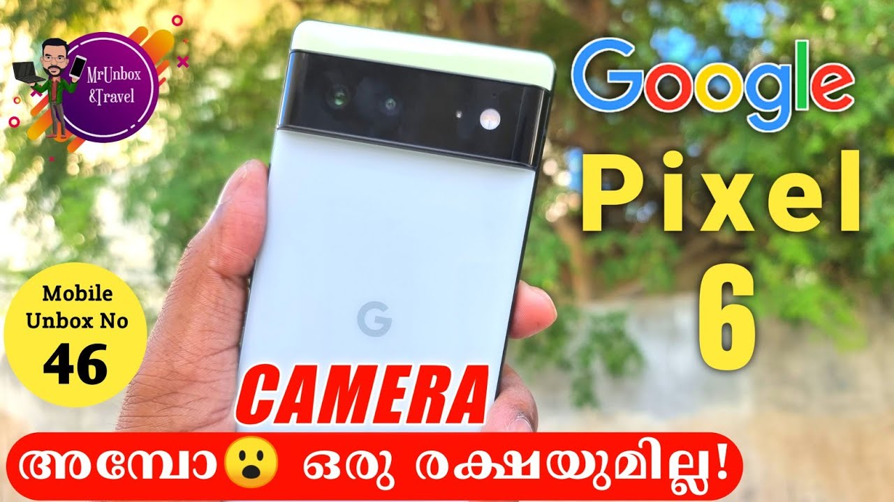 Google Pixel 6 Unboxing Malayalam|First Impression|Best Camera Smartphone|MrUnbox Travel