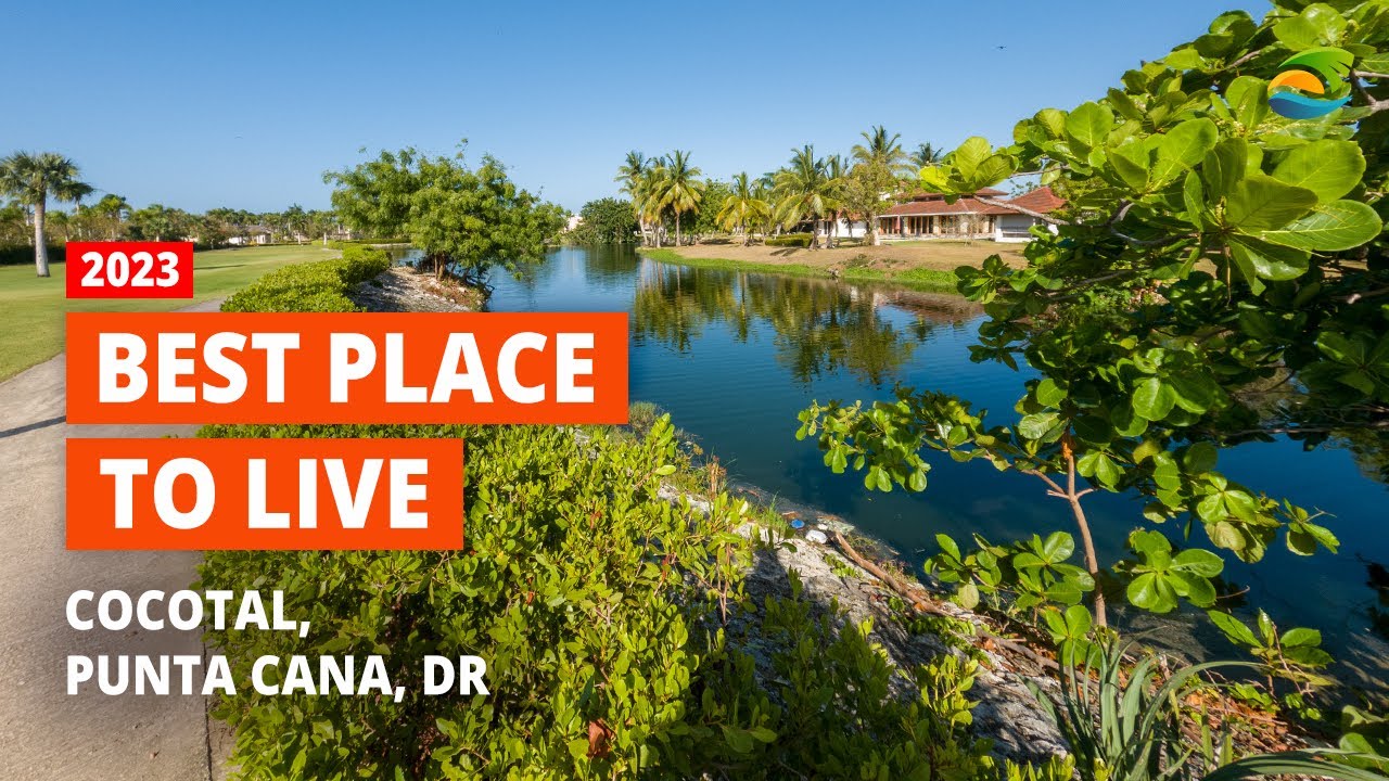 Top Place to Live in Dominican Republic - Cocotal (Palma Real Villas), Punta Cana's Heart, 2023, 4K