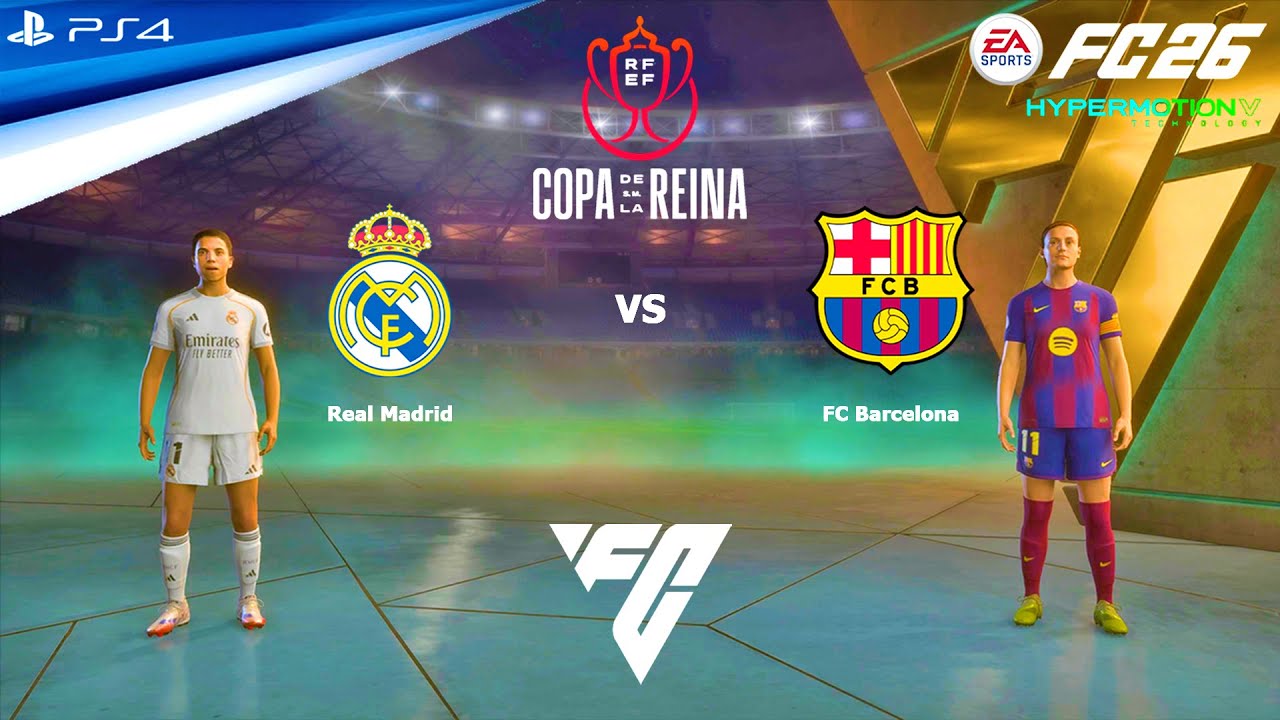 FC 26 PS4 - Женская команда ФК Барселона против женской команды Реал Мадрид | Кубок Королевы