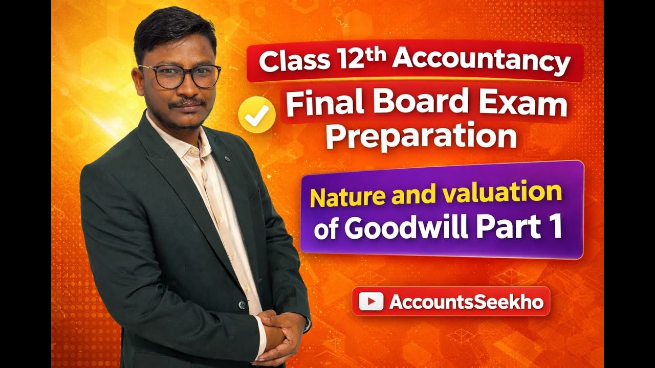 Class 12th Accountancy | Valuation of goodwill | Board Exam Preparation #video #class12accounts